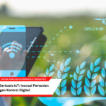 Smart Farming Berbasis IoT Inovasi Pertanian dengan Kontrol Digital
